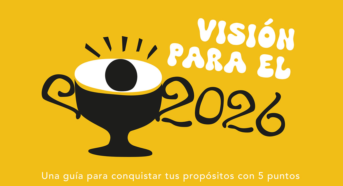 Visión para el 2026: Una guía para conquistar tus propósitos con 5 puntos